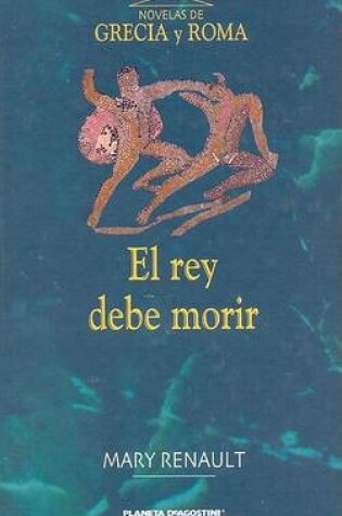 Cover of El Rey Debe Morir