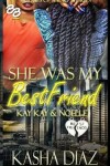 Book cover for She Was My Best Friend