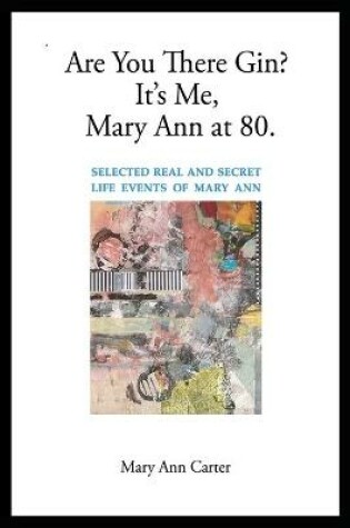 Cover of Are You There Gin? It's Me, Mary Ann at 80.