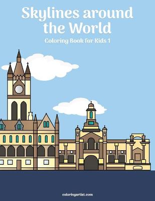 Cover of Skylines around the World Coloring Book for Kids 1