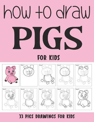 Book cover for How to Draw Pigs for Kids