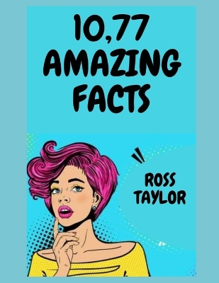 Book cover for 10,77 Amazing Facts