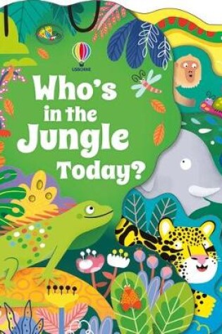 Cover of Who's in the Jungle Today?