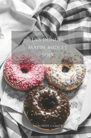 Cover of Des donuts matin, midi et soir