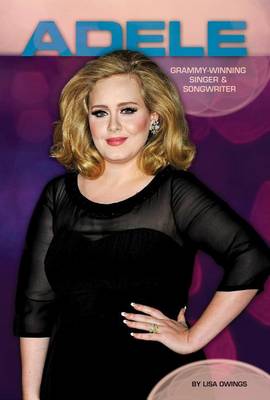 Cover of Adele: : Grammy-Winning Singer & Songwriter