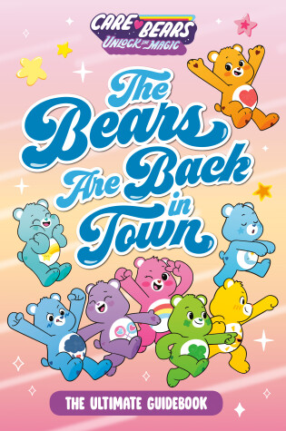 Cover of The Bears Are Back in Town: The Ultimate Guidebook
