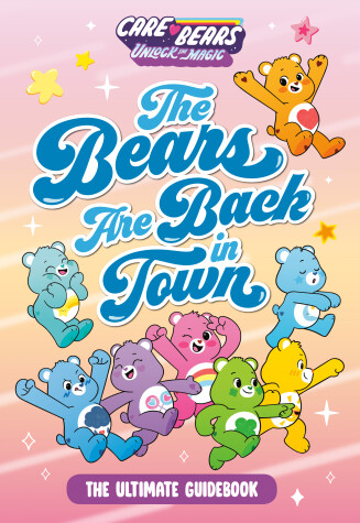 Cover of The Bears Are Back in Town: The Ultimate Guidebook