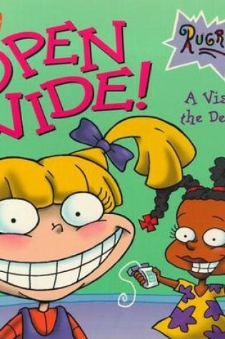 Cover of Open Wide! a Visit to the Dentist