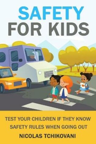 Cover of Safety for Kids