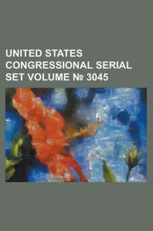 Cover of United States Congressional Serial Set Volume 3045