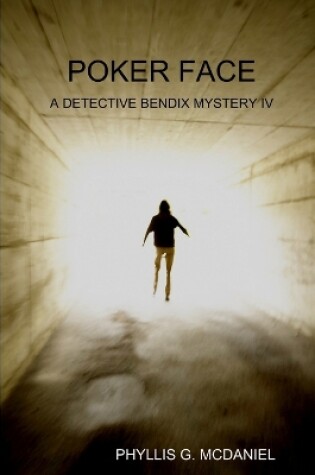 Cover of Poker Face: A Detective Bendix Mystery IV