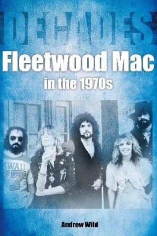Cover of Fleetwood Mac In The 1970s