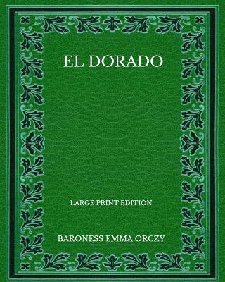 Book cover for El Dorado - Large Print Edition