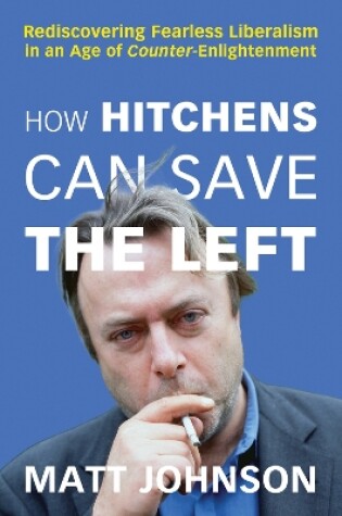 Cover of How Hitchens Can Save the Left