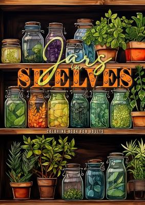 Book cover for Jars in Shelves Grayscale Coloring Book for Adults