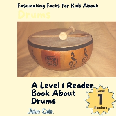 Book cover for Fascinating Facts for Kids About Drums