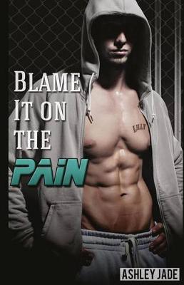 Book cover for Blame It on the Pain