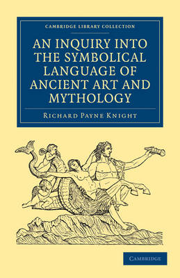 Book cover for An Inquiry into the Symbolical Language of Ancient Art and Mythology