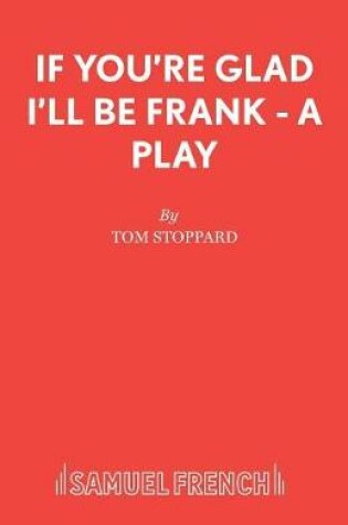 Cover of If You're Glad I'll be Frank