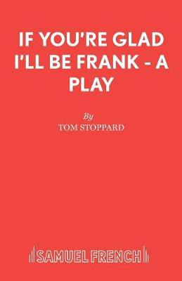 Cover of If You're Glad I'll be Frank