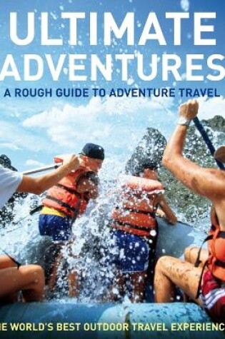 Cover of Rough Guide Ultimate Adventures