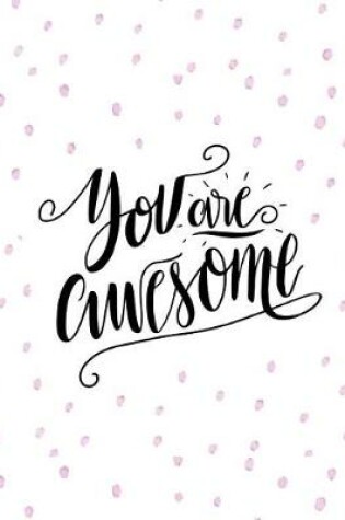 Cover of You Are Awesome