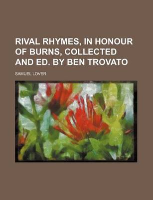 Book cover for Rival Rhymes, in Honour of Burns, Collected and Ed. by Ben Trovato
