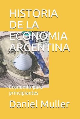 Cover of Historia de la Economia Argentina