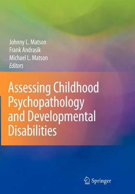 Cover of Assessing Childhood Psychopathology and Developmental Disabilities