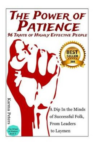 Cover of The Power of Patience - 96 Traits of Highly Effective People