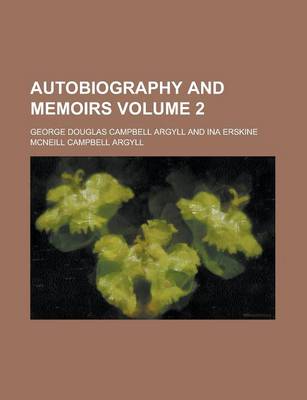 Book cover for Autobiography and Memoirs Volume 2