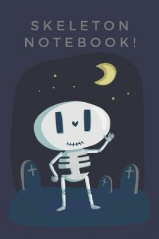 Cover of Skeleton Notebook