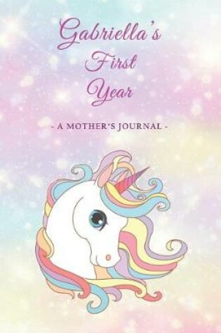 Cover of Gabriella's First Year