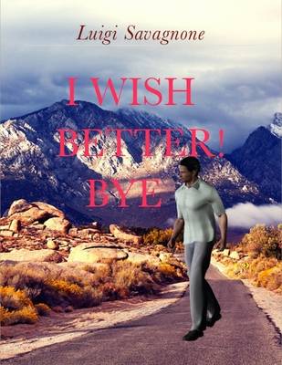 Book cover for I Wish Better! Bye