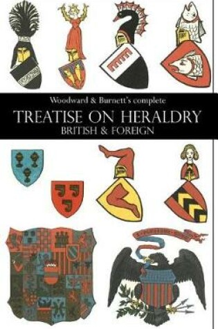 Cover of Woodward & Burnett's complete TREATISE ON HERALDRY BRITISH & FOREIGN