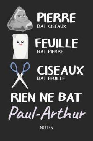 Cover of Rien ne bat Paul-Arthur - Notes