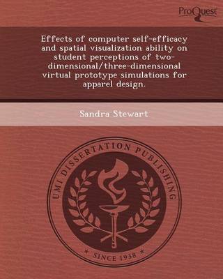 Book cover for Effects of Computer Self-Efficacy and Spatial Visualization Ability on Student Perceptions of Two-Dimensional/Three-Dimensional Virtual Prototype Simu