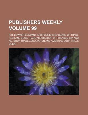 Book cover for Publishers Weekly Volume 99