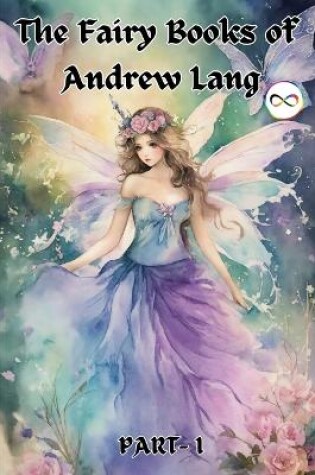 Cover of The Fairy Books of Andrew Lang (Fairy Series Part-1) (Blue, Red, Yellow, Violet)