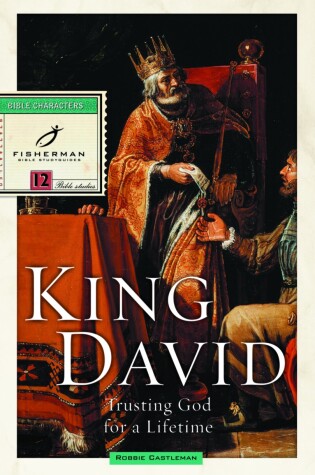 Cover of King David: Trusting God for a Lifetime