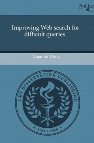 Cover of Improving Web Search for Difficult Queries