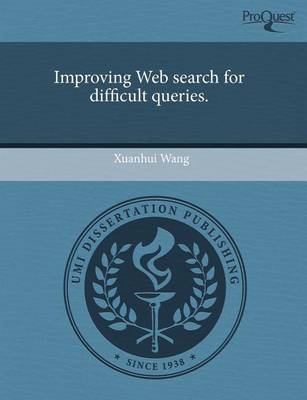 Book cover for Improving Web Search for Difficult Queries