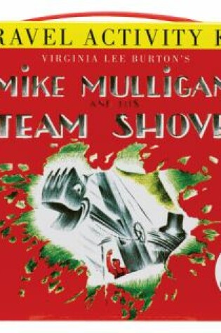 Cover of Mike Mulligan and His Steam Shovel Travel Activity Kit