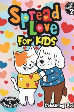 Cover of Spread Love For Kids