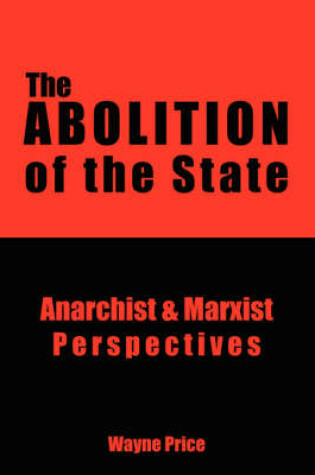 Cover of The Abolition of the State