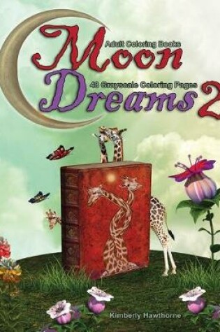 Cover of Adult Coloring Books Moon Dreams 2