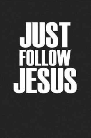 Cover of Just Follow Jesus