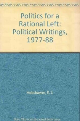 Cover of Politics for a Rational Left