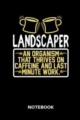 Cover of Landscaper - Notebook