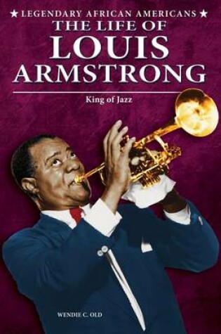 Cover of Life of Louis Armstrong, The: King of Jazz